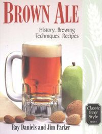 Bild vom Artikel Brown Ale: History, Brewing Techniques, Recipes vom Autor Jim Parker