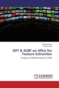 Produktbild: SIFT & SURF on GPUs for Feature Extraction