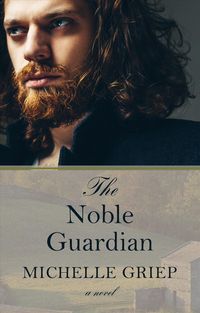 Produktbild: Griep, M: Noble Guardian