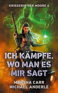 Produktbild: Ich k&auml;mpfe, wo man es mir sagt