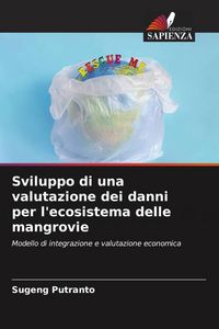 Produktbild: Sviluppo di una valutazione dei danni per l'ecosistema delle mangrovie