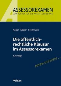 Bild vom Artikel Die öffentlich-rechtliche Klausur im Assessorexamen vom Autor Torsten Kaiser