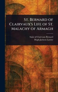 Produktbild: St. Bernard of Clairvaux's Life of St. Malachy of Armagh