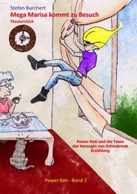 Produktbild: Mega Marisa kommt zu Besuch/ Power Kati und die Tasse der Herzogin von Sch&ouml;nbrook