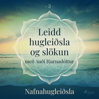 Produktbild: Leidd huglei&eth;sla og sl&ouml;kun - Nafnahuglei&eth;sla