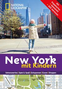 Bild vom Artikel NATIONAL GEOGRAPHIC Familien-Reiseführer New York mit Kindern vom Autor Charlotte Pavard