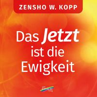 Produktbild: Das Jetzt ist die Ewigkeit