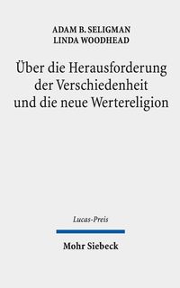 Produktbild: &Uuml;ber die Herausforderung der Verschiedenheit und die neue Wertereligion