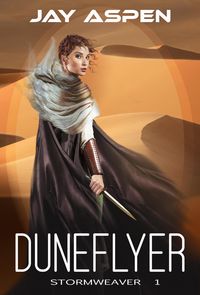 Produktbild: Duneflyer (Stormweaver, #1)