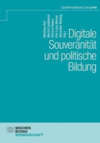 Produktbild: Digitale Souver&auml;nit&auml;t und politische Bildung