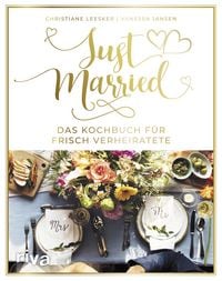 Produktbild: Just married - Das Kochbuch f&uuml;r frisch Verheiratete