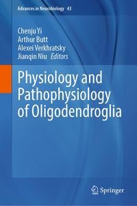 Produktbild: Physiology and Pathophysiology of Oligodendroglia