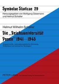 Produktbild: Die &laquo;Reichsuniversit&auml;t Posen&raquo; 1941-1945