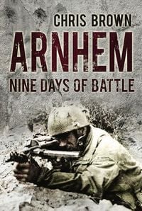 Produktbild: Arnhem: Nine Days of Battle