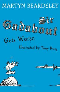 Produktbild: Sir Gadabout Gets Worse
