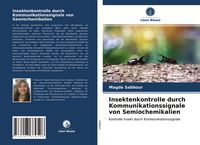 Produktbild: Insektenkontrolle durch Kommunikationssignale von Semiochemikalien