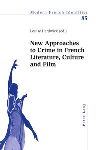 Produktbild: New Approaches to Crime in French Literature, Culture and Film