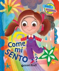 Produktbild: Come mi sento? Gioco e mi trasformo