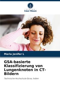 Produktbild: GSA-basierte Klassifizierung von Lungenknoten in CT-Bildern