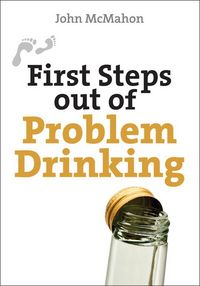 Produktbild: McMahon, J: First Steps Out of Problem Drinking