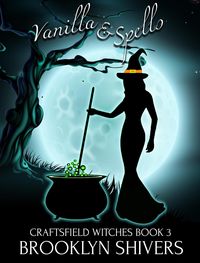 Produktbild: Vanilla & Spells (The Craftsfield Witches, #3)