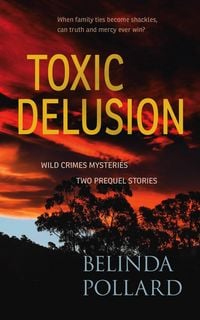 Produktbild: Toxic Delusion: Wild Crimes Mysteries - Two Prequel Stories
