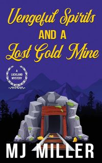 Produktbild: Vengeful Spirits and a Lost Gold Mine