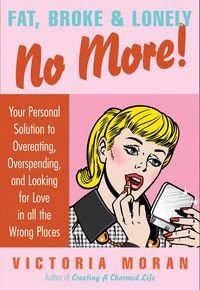 Produktbild: Fat, Broke & Lonely No More