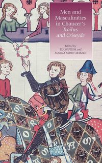 Produktbild: Men and Masculinities in Chaucer's Troilus and Criseyde