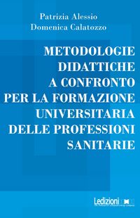 Produktbild: Metodologie didattiche a confronto per la formazione universitaria delle professioni sanitarie