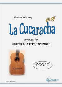 Produktbild: La Cucaracha - Guitar Quartet (SCORE)
