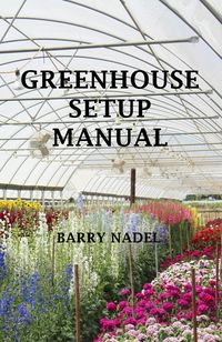 Produktbild: Greenhouse Setup Manual 2nd Edition (greenhouse Production, #5)