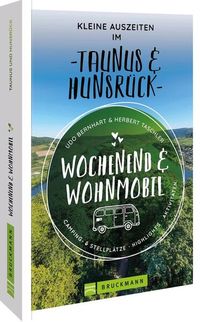 Bild vom Artikel Wochenend & Wohnmobil Kleine Auszeiten Im Taunus & Hunsrück vom Autor Udo Bernhart