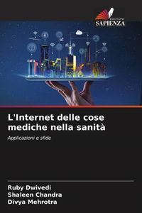 Produktbild: L'Internet delle cose mediche nella sanit&agrave;