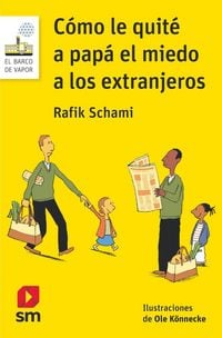 Produktbild: C&oacute;mo le quit&eacute; a pap&aacute; el miedo a los extranjeros