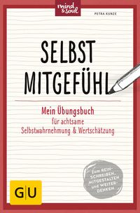 Bild vom Artikel Selbstmitgefühl vom Autor Petra Kunze