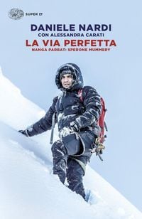 Produktbild: La via perfetta. Nanga Parbat: sperone Mummery