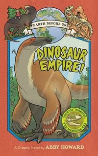 Produktbild: Dinosaur Empire! (Earth Before Us #1)