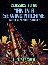 Produktbild: Man in a Sewing Machine and seven more stories