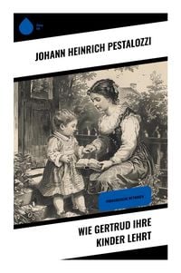 Produktbild: Wie Gertrud ihre Kinder lehrt