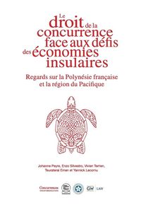 Produktbild: Le droit de la concurrence face aux d&eacute;fis des &eacute;conomies insulaires