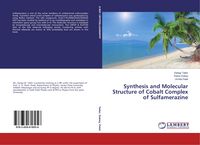 Produktbild: Synthesis and Molecular Structure of Cobalt Complex of Sulfamerazine