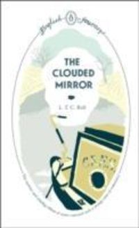 Produktbild: Rolt, L: The Clouded Mirror
