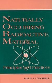 Produktbild: Irvin, T: Naturally Occurring Radioactive Materials