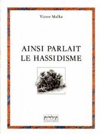 Produktbild: Ainsi Parlait le Hassidisme