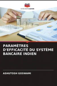 Produktbild: PARAM&Egrave;TRES D'EFFICACIT&Eacute; DU SYST&Egrave;ME BANCAIRE INDIEN