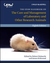 Produktbild: The UFAW Handbook on the Care and Management of Laboratory and Other Research Animals
