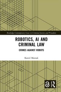 Produktbild: Robotics, AI and Criminal Law
