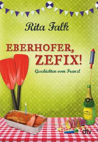 Produktbild: Eberhofer, Zefix!