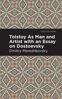 Produktbild: Tolstoy As Man and Artist with an Essay on Dostoyevsky